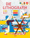 Cover-Bild zum Titel 'Die Lithografin - Ein kunstvolles Bilderbuch über die Magie des Drucks für Kinder ab 6 Jahren' von 'Gaby Bazin'