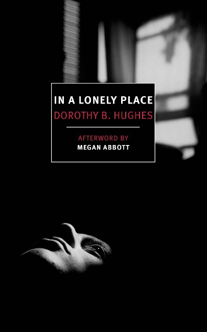 In a Lonely Place - Dorothy B Hughes