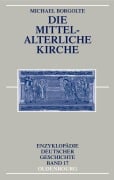 Cover-Bild zum Titel 'Die mittelalterliche Kirche' von 'Michael Borgolte'