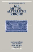 Cover-Bild zum Titel 'Die mittelalterliche Kirche' von 'Michael Borgolte'