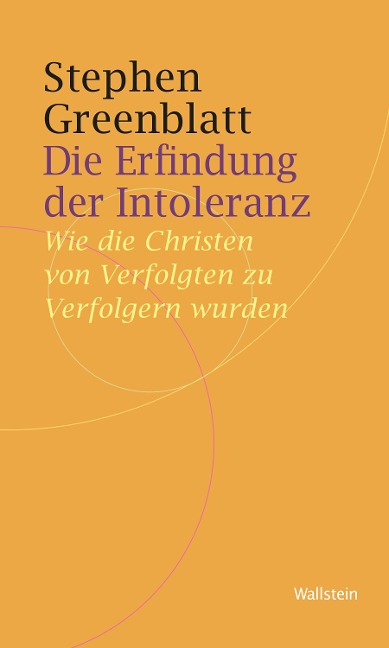 Die Erfindung der Intoleranz - Stephen Greenblatt