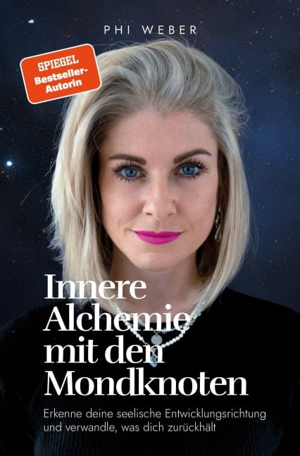 Innere Alchemie mit den Mondknoten - Phi Weber