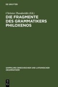 Cover-Bild zum Titel 'Die Fragmente des Grammatikers Philoxenos' von ''