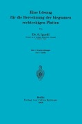 Cover-Bild zum Titel 'Eine Lösung für die Berechnung der biegsamen rechteckigen Platten' von 'S. Iguchi'