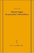 Cover-Bild zum Titel 'Aktuelle Fragen des pränatalen Lebensschutzes' von 'Bernhard Schlink'