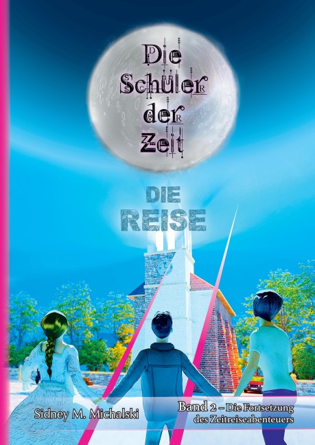 Die Schüler der Zeit - Sidney Michalski