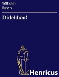 Cover-Bild zum Titel 'Dideldum!' von 'Wilhelm Busch'