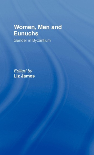 Women, Men and Eunuchs - 