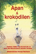 Cover-Bild zum Titel 'Apan & krokodilen' von 'Bert Ola Gustavsson'