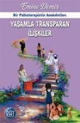 Cover-Bild zum Titel 'Yasamla Transparan Iliskiler' von 'Emine Demir'