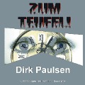 Zum Teufel! - Dirk Paulsen