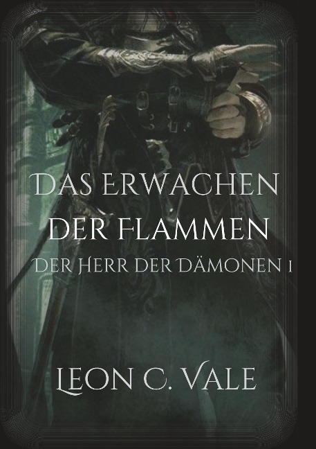 Das Erwachen der Flammen - Leon Christopher Vale