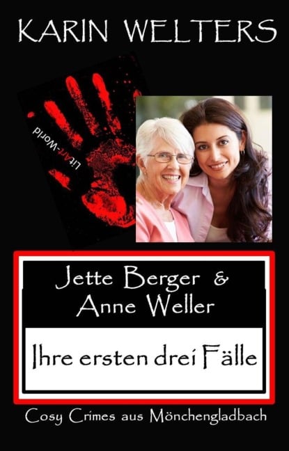 Jette Berger und Anne Weller - Ihre ersten drei Fälle - Karin Welters