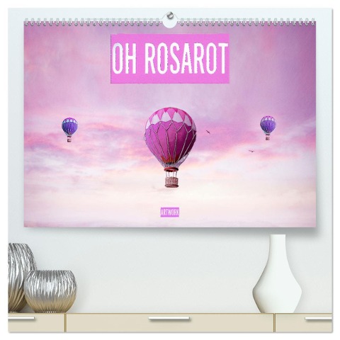 Oh Rosarot - Artwork (hochwertiger Premium Wandkalender 2024 DIN A2 quer), Kunstdruck in Hochglanz - Liselotte Brunner-Klaus
