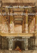 Cover-Bild zum Titel 'Aida und Radamès' von 'Karl Plepelits'