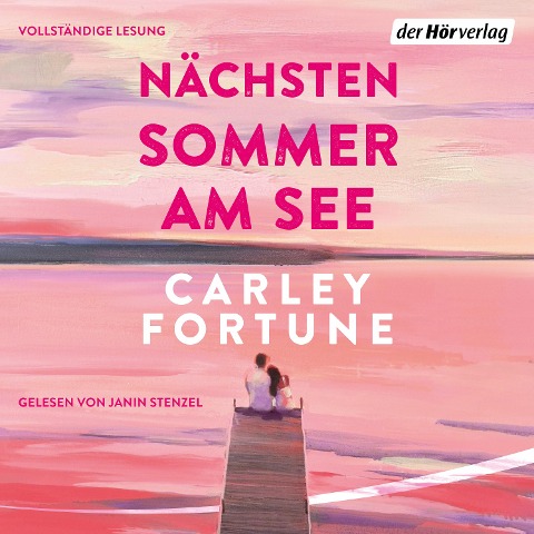 Nächsten Sommer am See - Carley Fortune