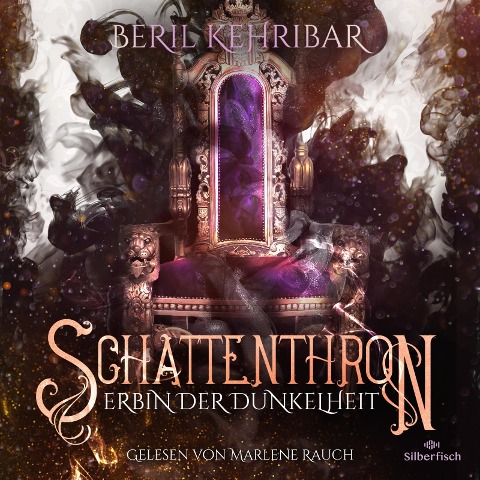 Schattenthron 1: Erbin der Dunkelheit - Beril Kehribar