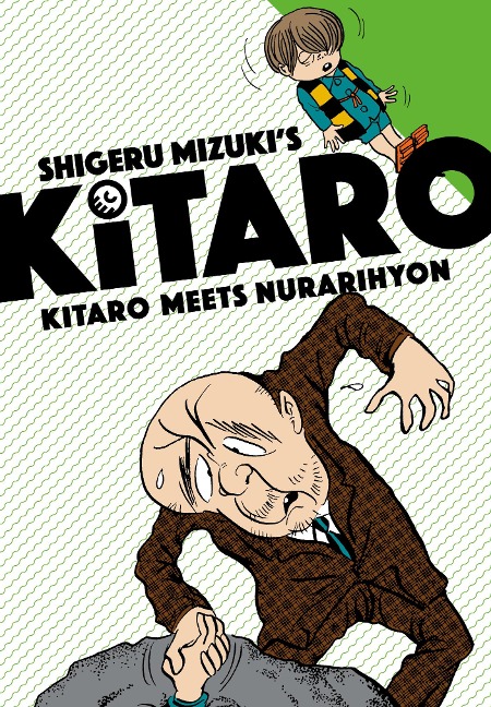Kitaro Meets Nurarihyon - Shigeru Mizuki