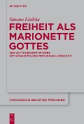 Cover-Bild zum Titel 'Freiheit als Marionette Gottes' von 'Simone Liedtke'