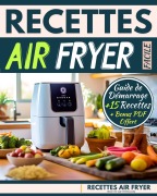 Cover-Bild zum Titel 'Recettes Air Fryer Facile' von 'Ig Media'