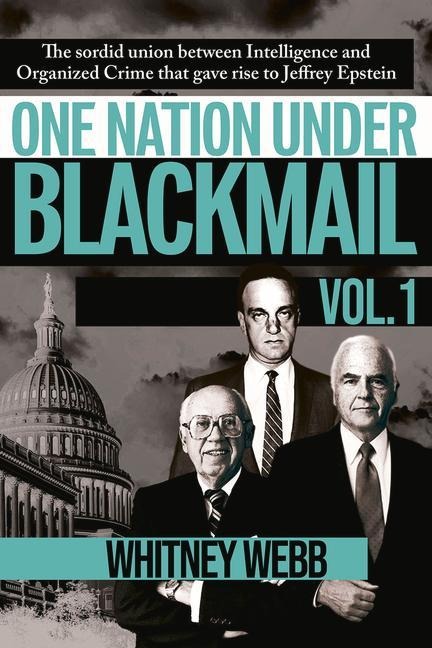 One Nation Under Blackmail - Vol. 1 - Whitney Alyse Webb