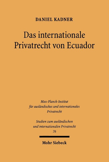 Das internationale Privatrecht von Ecuador - Daniel Kadner