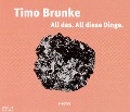 Cover-Bild zum Titel 'All das. All diese Dinge' von 'Timo Brunke'