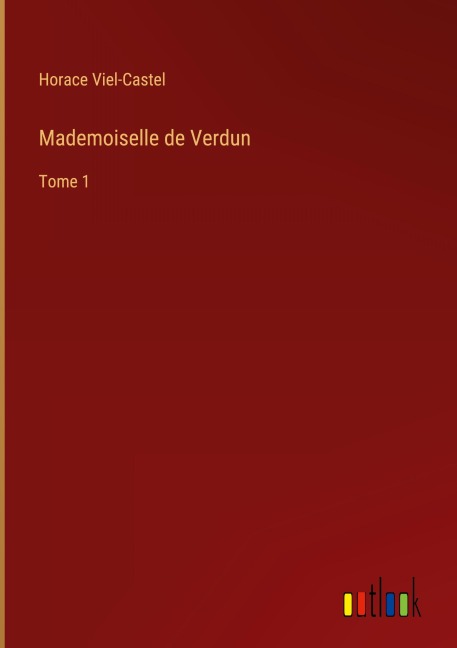 Mademoiselle de Verdun - Horace Viel-Castel