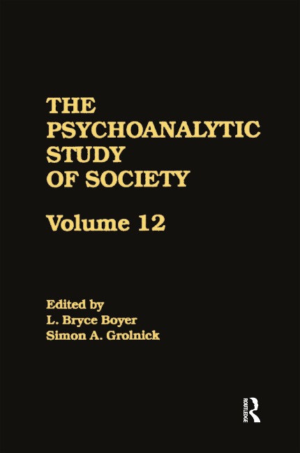 The Psychoanalytic Study of Society, V. 12 - 