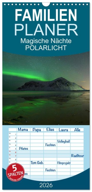 Familienplaner 2026 - Magische Nächte - POLARLICHT mit 5 Spalten (Wandkalender, 21 x 45 cm) CALVENDO - Oliver Schratz Blendeneffekte. De