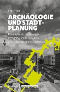 Cover-Bild zum Titel 'Archäologie und Stadtplanung' von 'Henri Hoor'