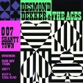 007 Shanty Town - Desmond & The Aces Dekker