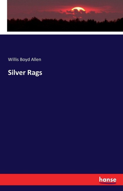 Silver Rags - Willis Boyd Allen
