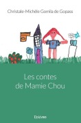 Cover-Bild zum Titel 'Les contes de Mamie Chou' von 'Christale-Michèle Gomila de Gopass'