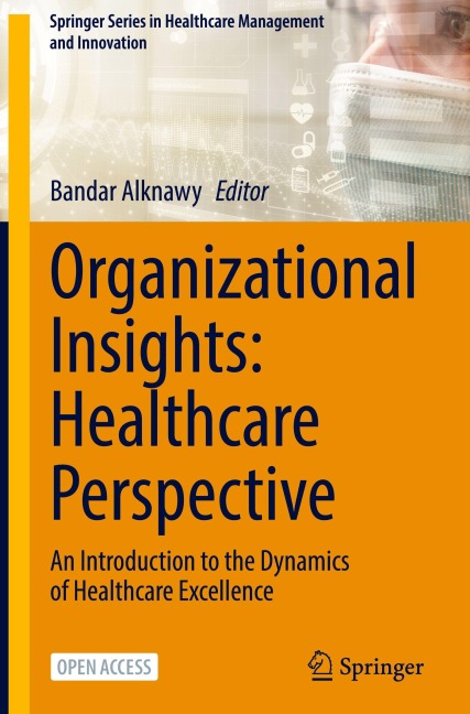 Organizational Insights: Healthcare Perspective - 