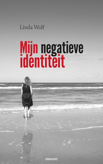Mijn negatieve identiteit - Linda Wolf