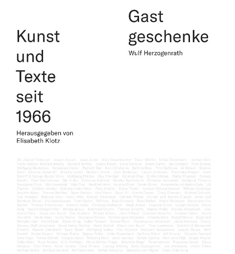 Gastgeschenke - Kunst und Texte seit 1966 - Wulf Herzogenrath