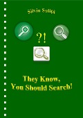 Cover-Bild zum Titel 'They Know, You Should Search!' von 'Silviu Suli¿a'