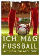 Cover-Bild zum Titel 'Ich mag Fußball... und vielleicht drei Leute. Sprüche und Weisheiten vom Spielfeldrand (Wandkalender 2026 DIN A3 hoch), CALVENDO Monatskalender' von 'Calvendo Calvendo'
