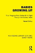Cover-Bild zum Titel 'Babies Growing Up' von 'Nurse McKay'