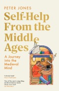Cover-Bild zum Titel 'Self-Help From the Middle Ages' von 'Peter Jones'