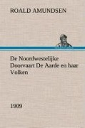 Cover-Bild zum Titel 'De Noordwestelijke Doorvaart De Aarde en haar Volken, 1909' von 'Roald Amundsen'
