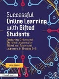 Cover-Bild zum Titel 'Successful Online Learning with Gifted Students' von 'Vicki Phelps'