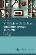 Cover-Bild zum Titel 'Kollektives Gedächtnis und Erinnerungskulturen' von 'Astrid Erll'