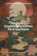 Cover-Bild zum Titel 'Märchenhafte Einschlafgeschichten für Erwachsene' von 'Christopher T. Winters, Christopher T. Winters'