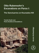 Cover-Bild zum Titel 'Otto Rubensohn's Excavations on Paros I' von 'Pavla Alusikova Dostalikova, Tomas Alusik'