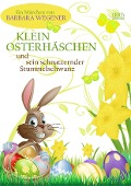 Cover-Bild zum Titel 'Klein Osterhäschen und sein schnatternder Stummelschwanz' von 'Barbara Wegener'