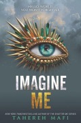 Cover-Bild zum Titel 'Imagine Me' von 'Tahereh Mafi'