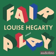 Cover-Bild zum Titel 'Fair Play' von 'Louise Hegarty'