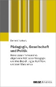Cover-Bild zum Titel 'Pädagogik, Gesellschaft und Politik' von 'Dominik Novkovic'